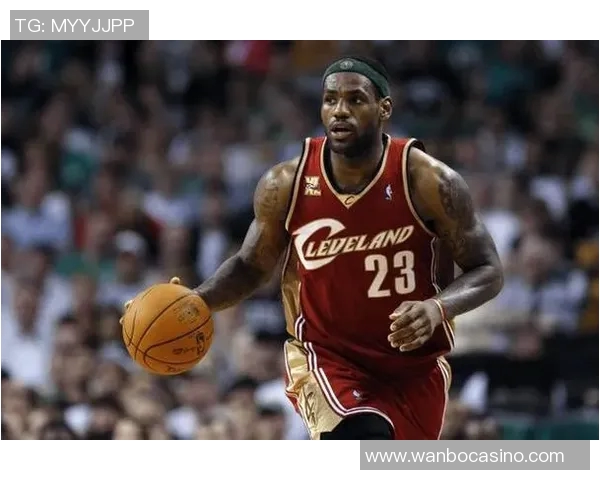 勒布朗詹姆斯：篮球传奇的崛起与辉煌成就回顾